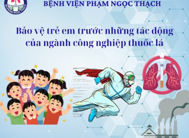 “Bảo vệ trẻ em trước những tác động của ngành công nghiệp thuốc lá”